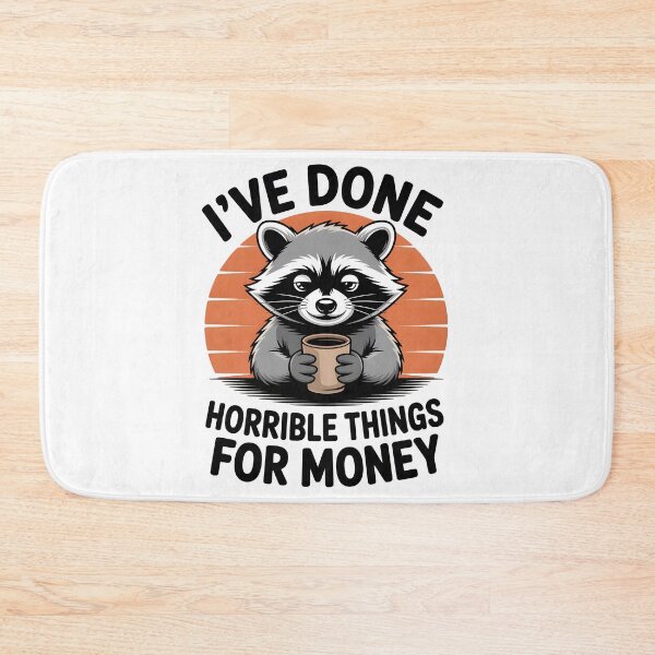 Item preview, I've Done Horrible Things for Money Funny Work Humor Office Shirt Raccoon Version designed and sold by Milosstudio.