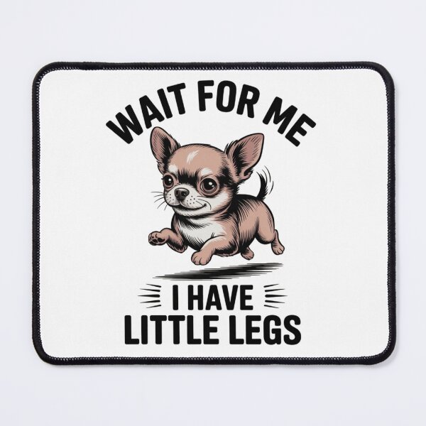 Item preview, Wait for Me I have Little Legs designed and sold by NewFoundGifts.