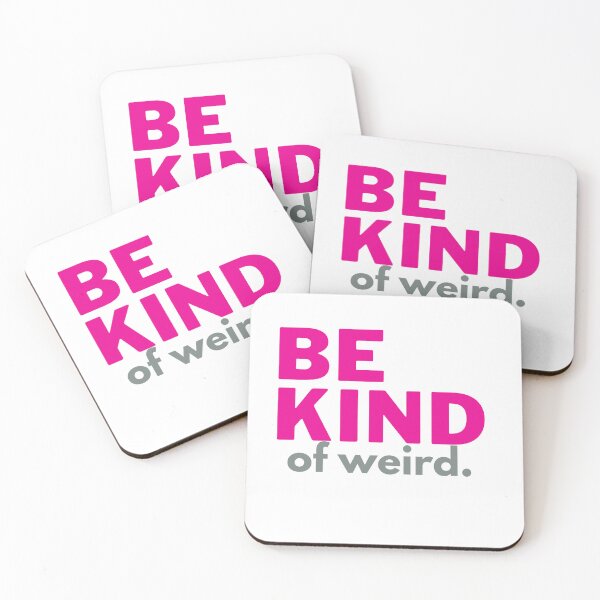 Item preview, Be kind of weird designed and sold by Oreo2020 Creations.