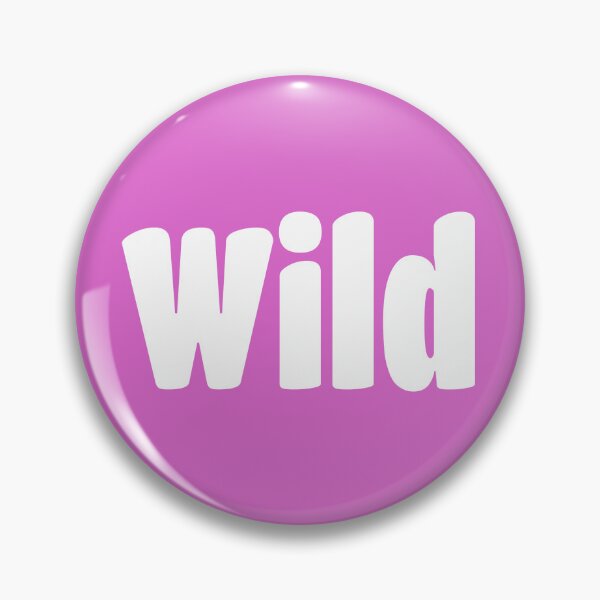 Item preview, Wild (White Text) designed and sold by Flirty Merch.