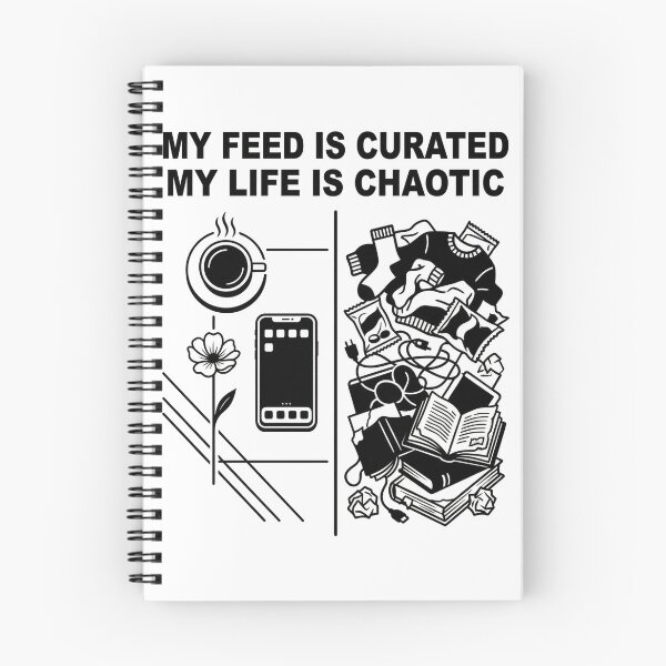 Item preview, My Feed is Curated, My Life is Chaotic designed and sold by DeadlyWhisper.