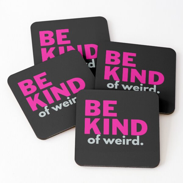 Item preview,  Be kind of weird designed and sold by Oreo2020 Creations.