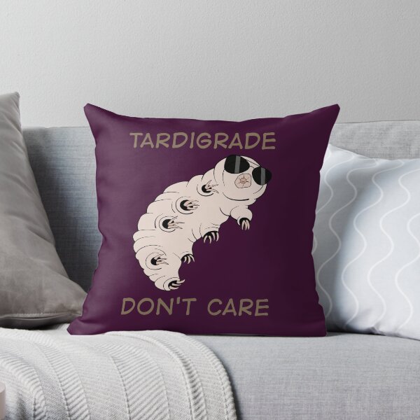 Tardigrade Don't Care Throw Pillow