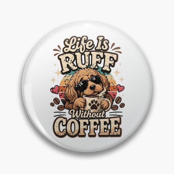 Item preview, Life Is Ruff Without Coffee Funny Dog Coffee Lover Shirt Cute Puppy Caffeine Quote designed and sold by harmonybaby0106.