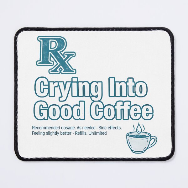 Item preview, Therapist Recommended — Crying Into Good Coffee Tee designed and sold by yamer-merya.