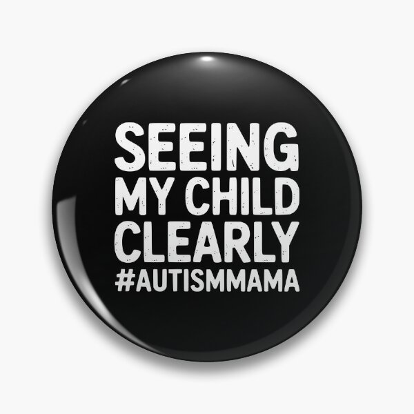 Item preview, Seeing My Child Clearly Autism Mama designed and sold by theartfulaspie.