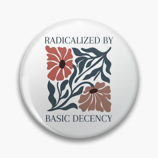 Item preview, Radicalized by Basic Decency Political designed and sold by requieming designs.