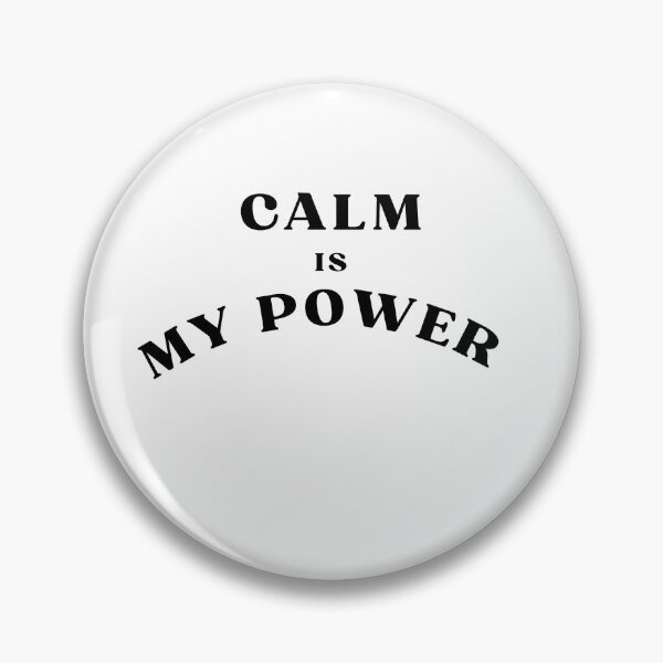 Item preview, Calm Is My Power designed and sold by Bongsheila.