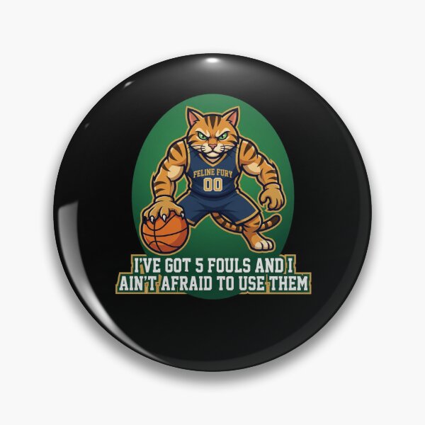 Item preview, Fierce Cat Basketball Player 5 Fouls Quote designed and sold by snowry.