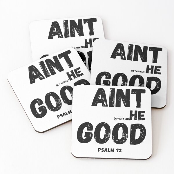 Item preview, Ain’t He Good Christian Faith Psalm 73 Unisex Shirt designed and sold by HOLY-RSMP.