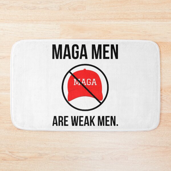 Item preview, MAGA men are weak men.  designed and sold by Rachel the Artist .