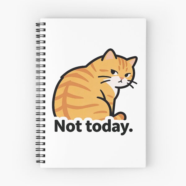 Item preview, Not Today Cat Meme designed and sold by DetalleXL.