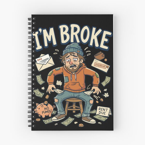 Item preview, Funny Illustration I'm Broke Without Money. designed and sold by LauPo.