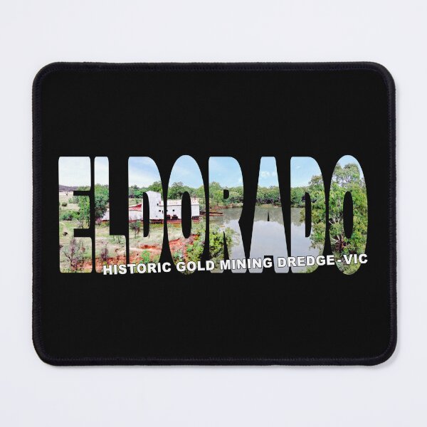 Item preview, ELDORADO Historic Gold Mining Derdge - Victorian Goldrush Era History designed and sold by Adam Gormley.