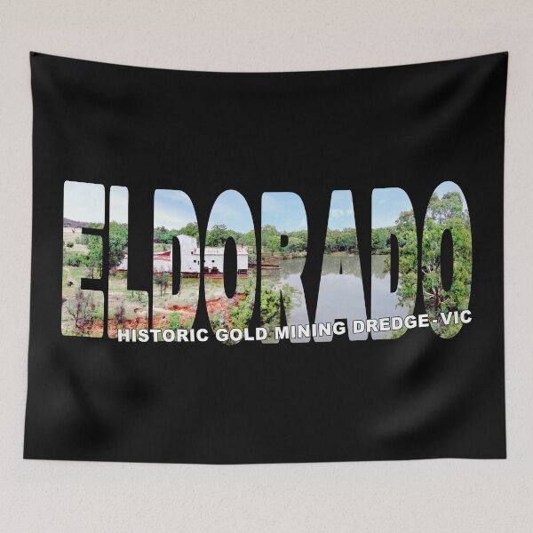 Item preview, ELDORADO Historic Gold Mining Derdge - Victorian Goldrush Era History designed and sold by Adam Gormley.