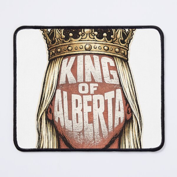 Item preview, King of Alberta – Crowned by Chance designed and sold by gahteeriffico.