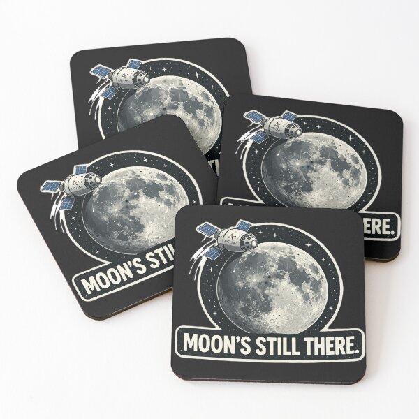 Item preview, Moon’s Still There – Funny Artemis Space designed and sold by Laughprints.