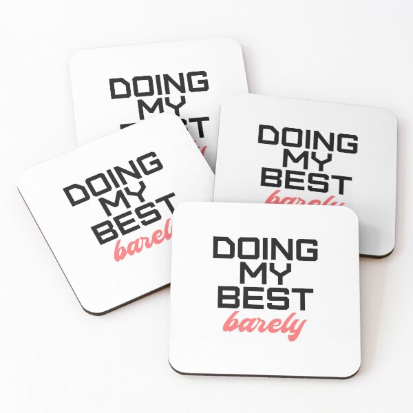 Item preview, Doing My Best (Barely) designed and sold by DesignMindSG.