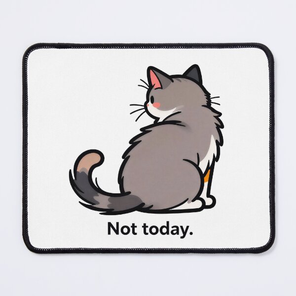 Item preview, Not Today Dramatic Cat Meme designed and sold by DetalleXL.