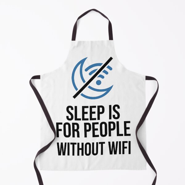Item preview, Sleep Is For People Without WiFi designed and sold by DeadlyWhisper.