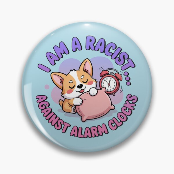 Item preview, I Am A Racist, Cute Kawaii Corgi designed and sold by graphic-genie.