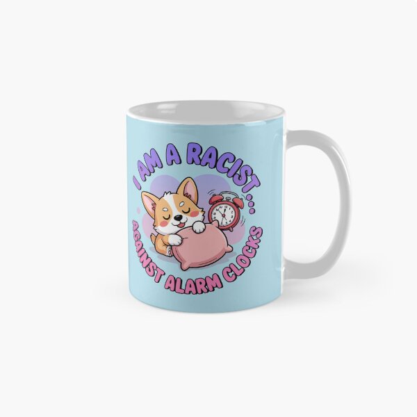 Item preview, I Am A Racist, Cute Kawaii Corgi designed and sold by graphic-genie.