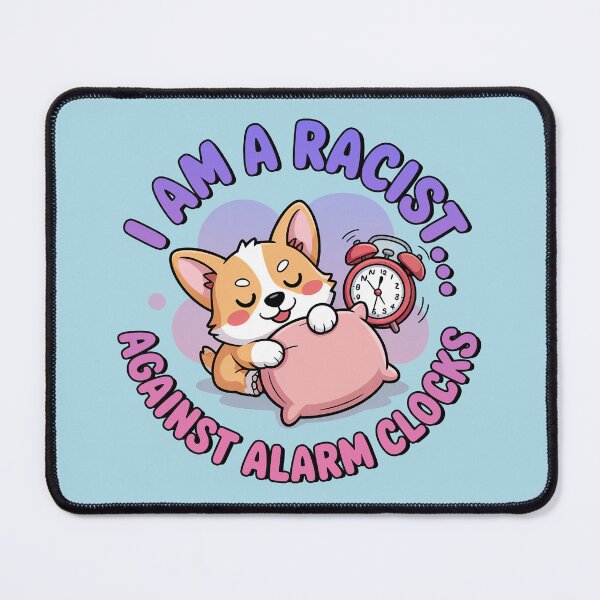 Item preview, I Am A Racist, Cute Kawaii Corgi designed and sold by graphic-genie.