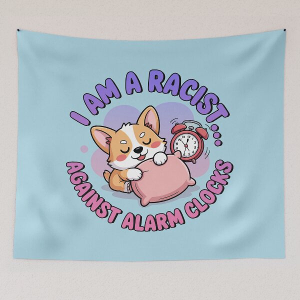 Item preview, I Am A Racist, Cute Kawaii Corgi designed and sold by graphic-genie.