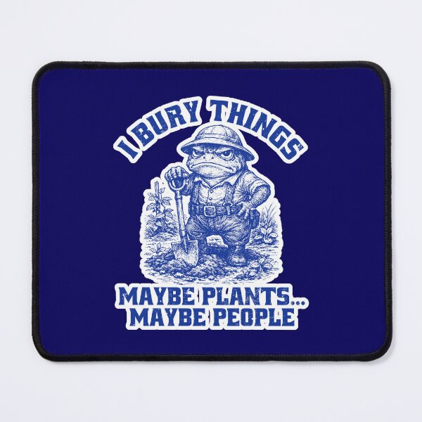 Item preview, I Bury Things Maybe Plants Maybe People Animal Meme  designed and sold by WoodburyLake.
