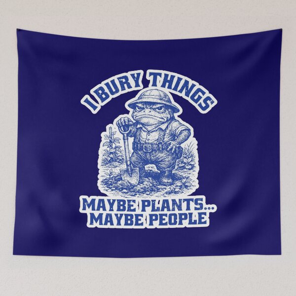 Item preview, I Bury Things Maybe Plants Maybe People Animal Meme  designed and sold by WoodburyLake.