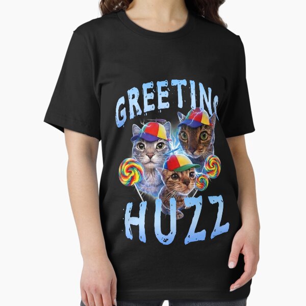 Greetings Huzz T-Shirts for Sale | Redbubble