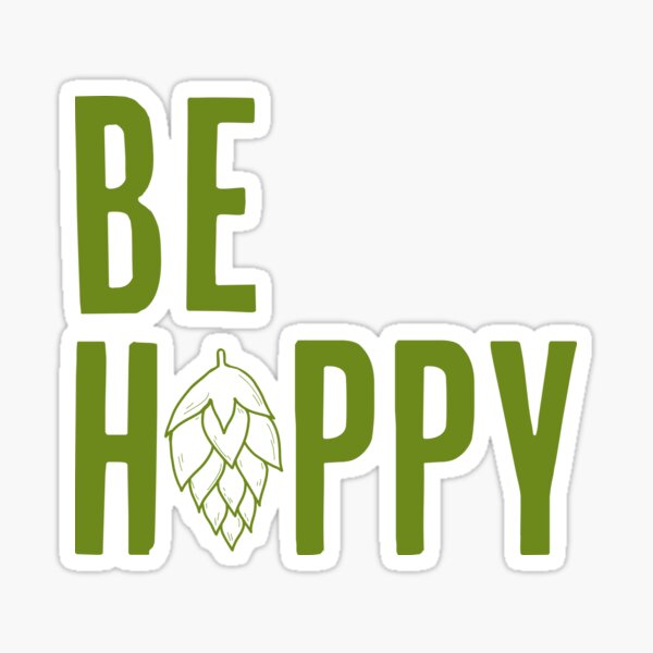 Be Hoppy Sticker
