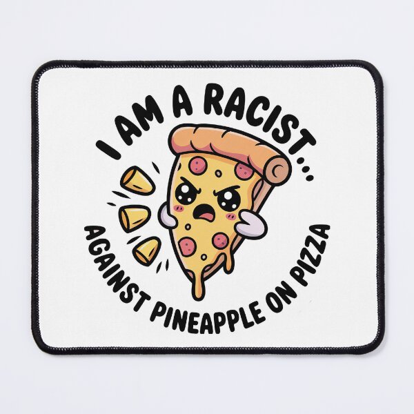 Item preview, I Am A Racist, Kawaii Angry Pizza Slice designed and sold by graphic-genie.