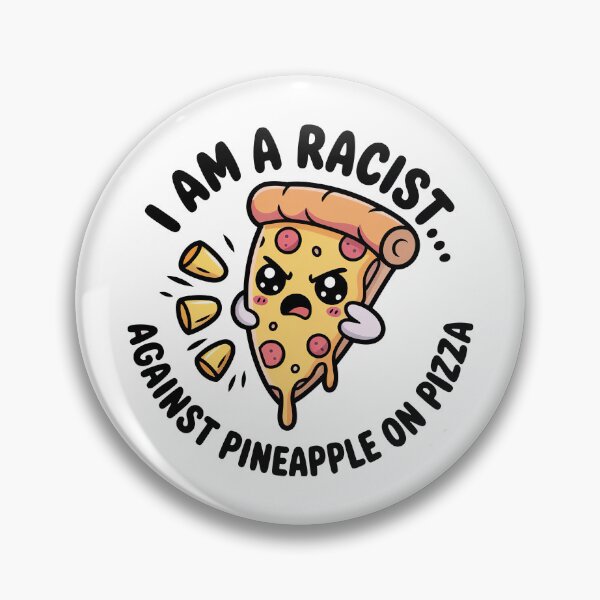 Item preview, I Am A Racist, Kawaii Angry Pizza Slice designed and sold by graphic-genie.