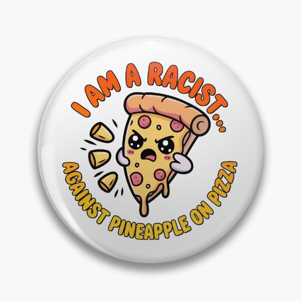Item preview, I Am A Racist, Kawaii Angry Pizza Slice designed and sold by graphic-genie.