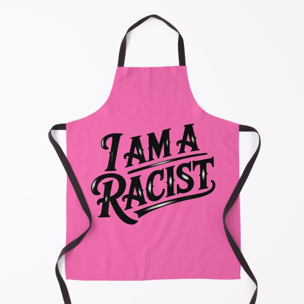 Item preview, I Am A Racist designed and sold by graphic-genie.
