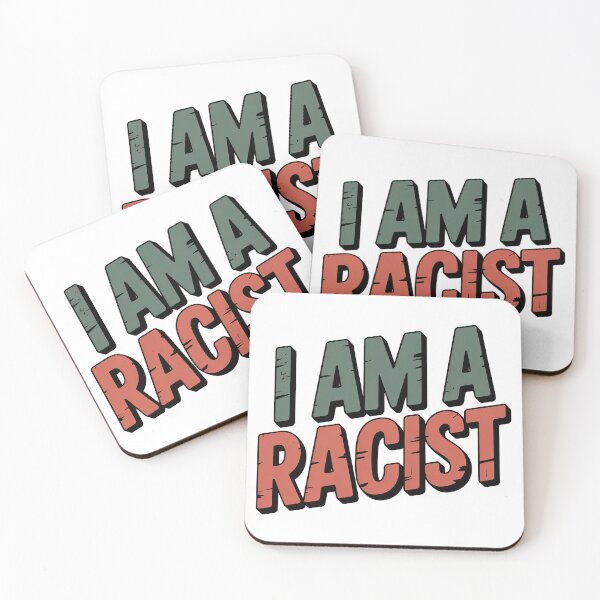 Item preview, I Am A Racist designed and sold by graphic-genie.