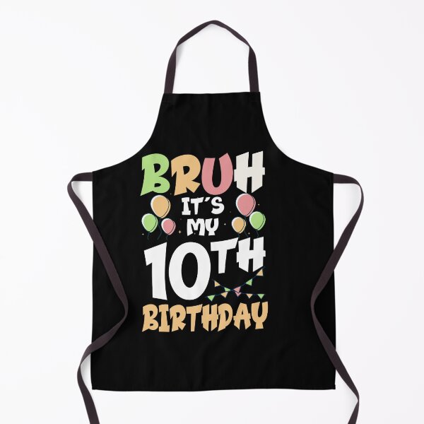 Item preview, Bruh Its My 10th Birthday Bday 10 Years Old Boys Girls Kids designed and sold by FernaRoje.