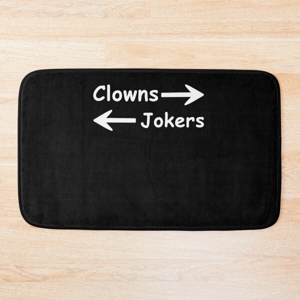 Item preview, Funny Clowns To The Left Jokers To The Right designed and sold by Hedoraxe.