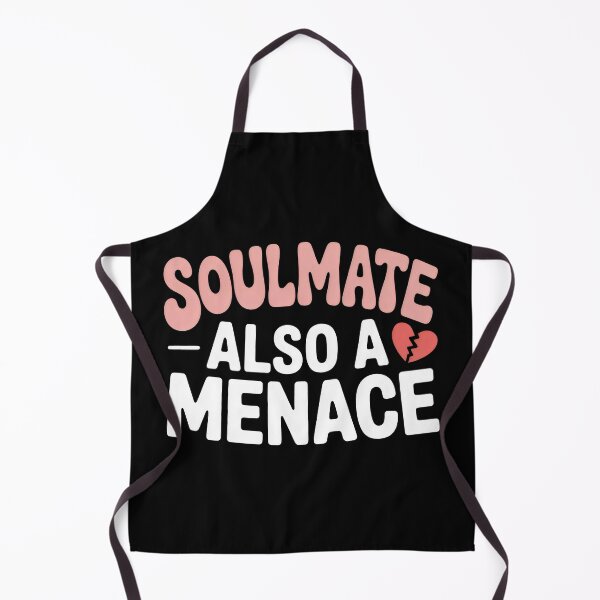 Item preview, Soulmate Also a Menace Relationship Couple Humor designed and sold by SplashTastic.