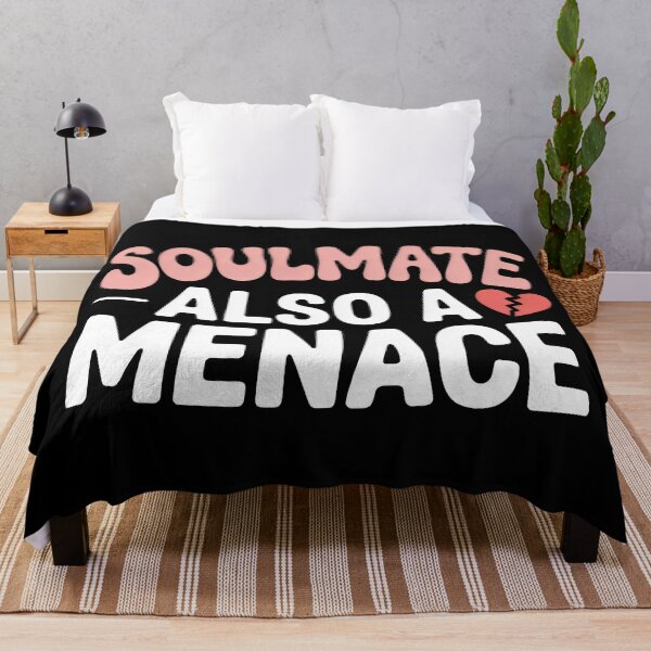 Item preview, Soulmate Also a Menace Relationship Couple Humor designed and sold by SplashTastic.