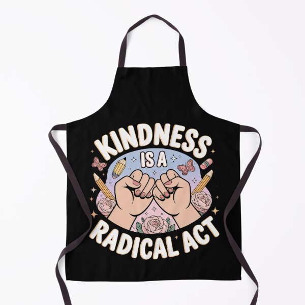 Item preview, Kindness Is a Radical Act Positivity Empathy designed and sold by SplashTastic.