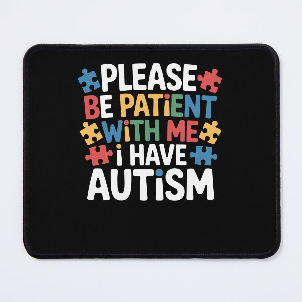 Item preview, Please Be Patient I Have Autism Awareness Neurodivergent designed and sold by Dressed For  Duty.