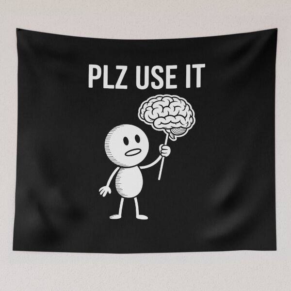 Item preview, Please Use It Brain Saying Plz Sarcastic Humor designed and sold by Dressed For  Duty.