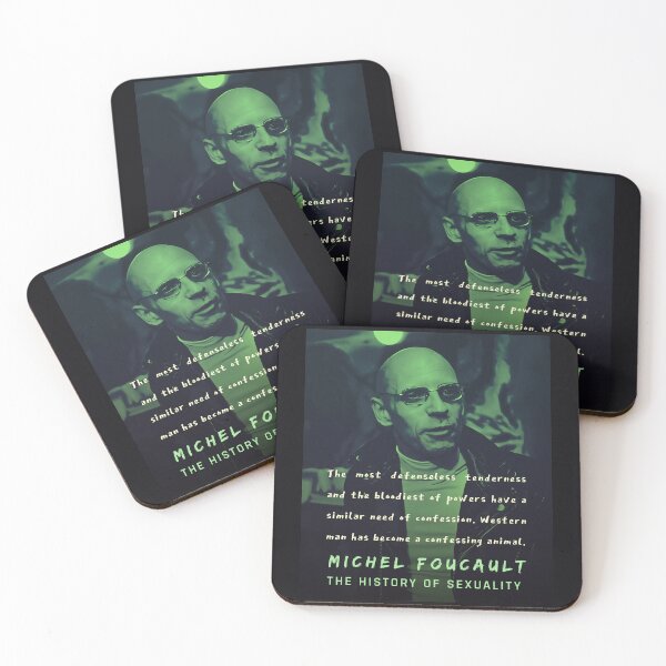 Item preview, Michel Foucault quote: The most defenseless tenderness and the bloodiest of powers have a similar need of confession. Western man has become a confessing animal. designed and sold by artbleed.