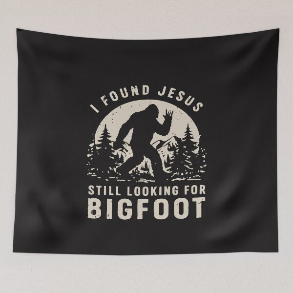 Item preview, I Found Jesus Still Looking For Bigfoot Funny Christian Camping Humor Design designed and sold by kiralynstration.