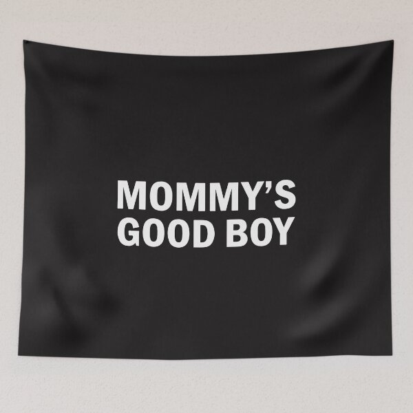 Item preview, Mommys Good Boy Funny Bold Quote Sarcastic Meme Humor Text Design designed and sold by kiralynstration.