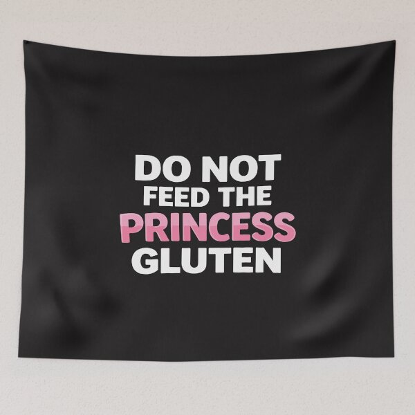 Item preview, Do Not Feed The Princess Gluten Funny Gluten Free Girl Cute Humor Design designed and sold by kiralynstration.