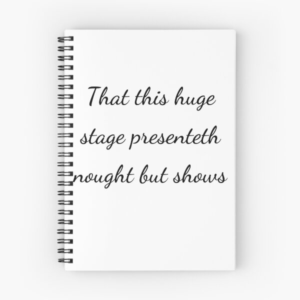 Item preview, "That this huge stage presenteth nought but shows" - handwriting black designed and sold by ariksworld.