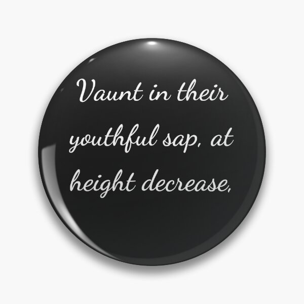 Item preview, "Vaunt in their youthful sap, at height decrease," - handwriting white designed and sold by ariksworld.